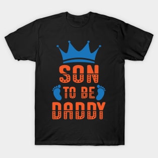 son to be daddy T-Shirt